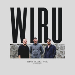 Teddy Killerz - Wiru (DC2 Bootleg) [FREE DOWNLOAD]