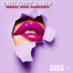 Chillout Oasis: Sensual Music Experience