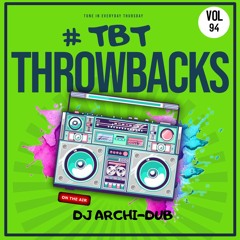 #TBT THROWBACK MIX |'05 - '09 HIP HOP| VOL 94 |Instagram @Dj_Archi-Dub