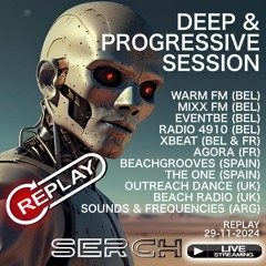 SERCH - DeeP & PROGRESSIVE 29 NoV 2024