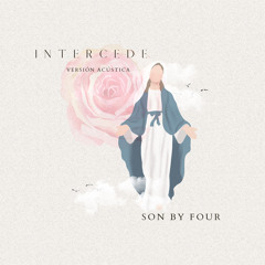 Intercede (Versión Acústica)