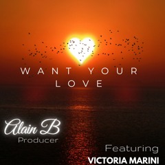 Want Your Love - AlainBremix