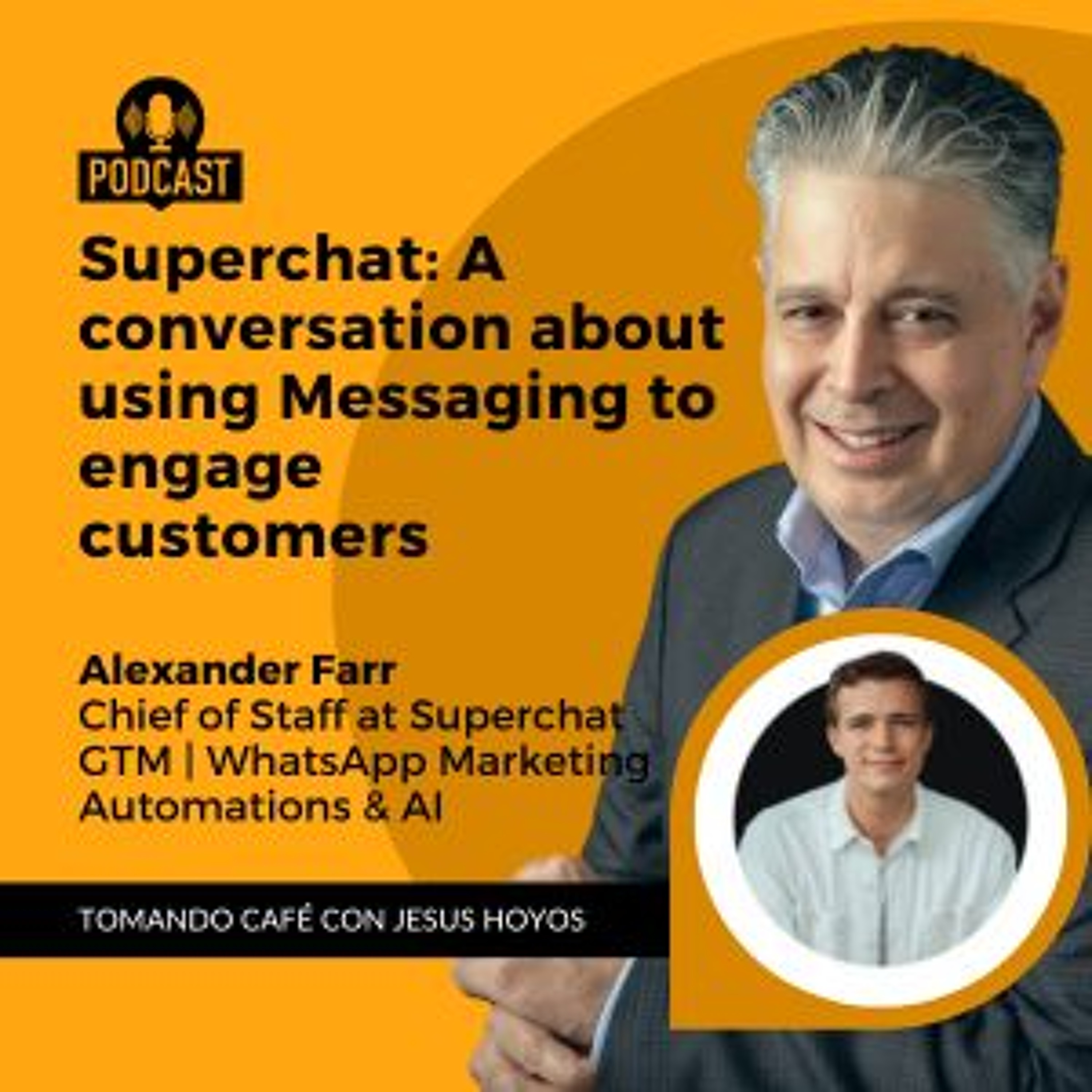 Superchat: A Conversation About Using Messaging To Engage Customers