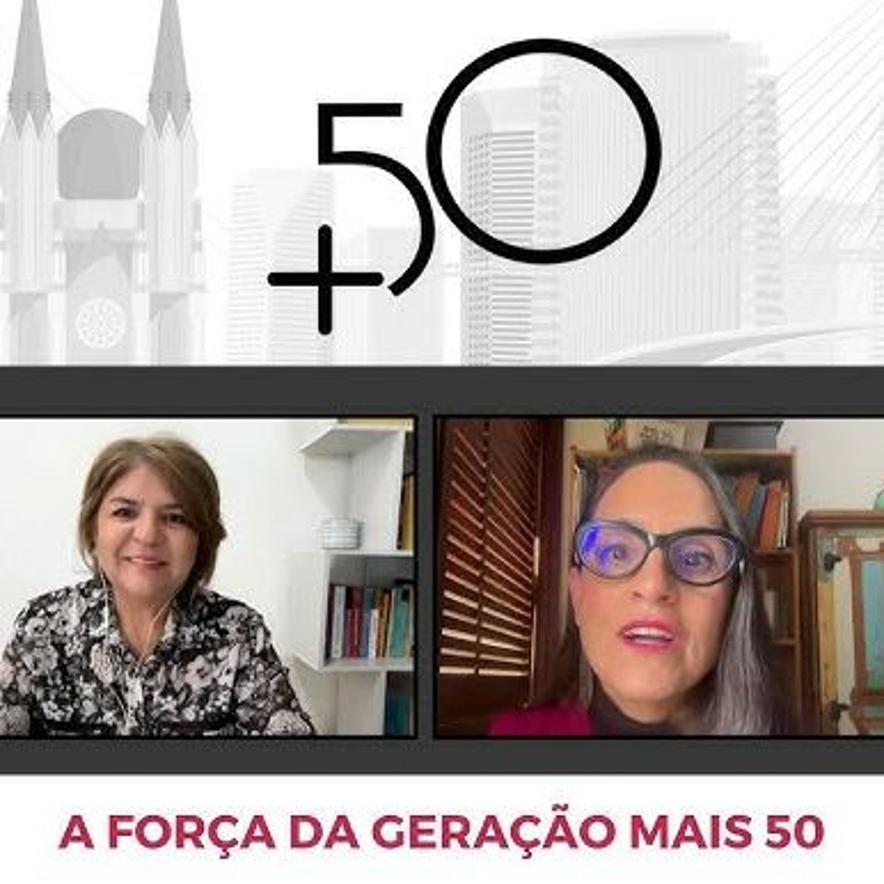 10.06.2026 = + 50 FAZ MUITO BEM - A FORÇA DA GERAÇÃO MAIS 50 - BL-2 episode artwork
