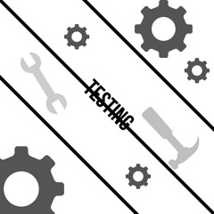 Testing