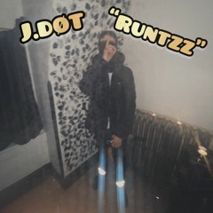 J.dot "Runtzz" (official Audio)