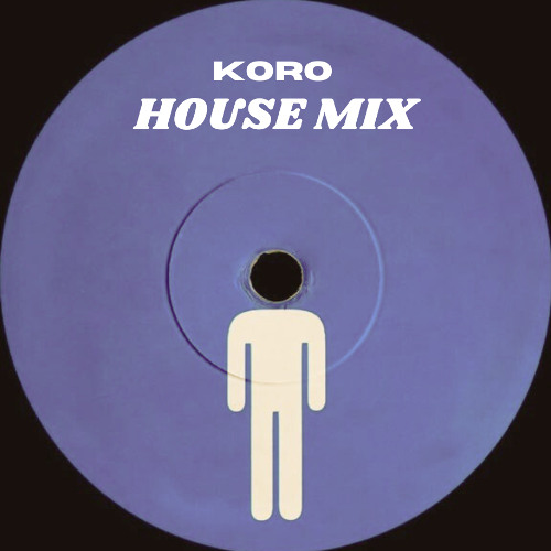 K0R0 - HOUSE MIX