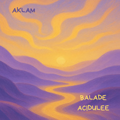 Balade Acidulée