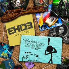 TIM3LINE - Exclamatory VIP (EH!DE Mashup)