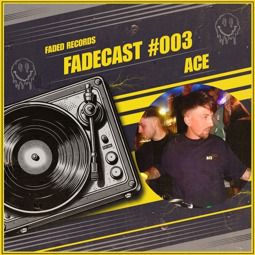 FADECAST #003 - Ace