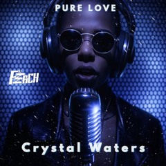 100% Pure Love - Crystal Waters...(FerCHTribalREMIX) FREE DOWNLOAD