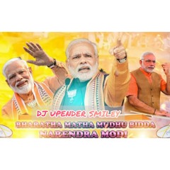 BHARATH MAATHA MUDDU BIDDA NARENDRA MODI 2020 NEW SONG Remix By Dj Upender Smiley@8143128971@