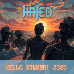 HATED - HELLO SUMMER! PROMOMIX 2025