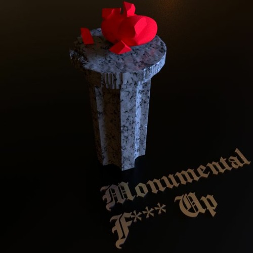 Monumental F*** Up