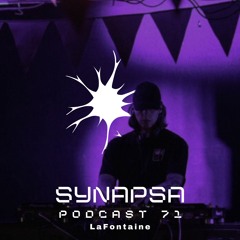 SYNAPSA PODCAST | 071 | LaFontaine