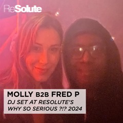 Fred P b2b Molly DJ Set @ ReSolute: Why So Serious 2024