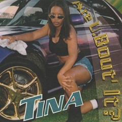Tina Are U.Bout' It? (2020 2LP Reissue)