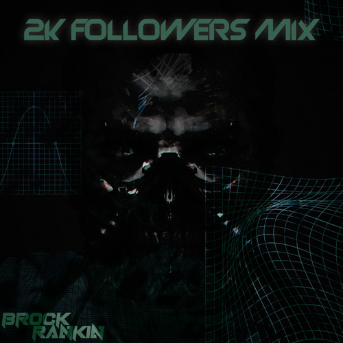 Stream Brock Rankin 2k Mix By Brock Rankin Listen Online For Free On Soundcloud 