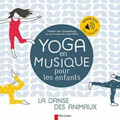 [Télécharger en format epub] Yoga en musique pour les enfants: La danse des animaux au format EPUB