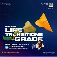 Handling Life Transitions With Grace 2.0 (Your wine is waiting on you)- Pastor Dami Oguntunde