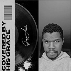 Covered by His Grace