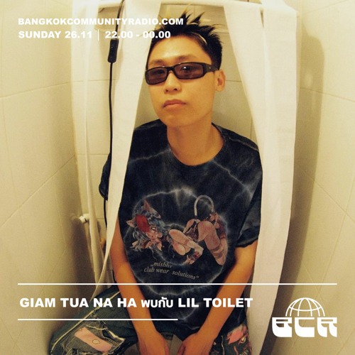 GIAM TUA Na Ha พบกับ Lil Toilet - 26th November 2023