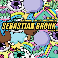 Mau P - Gimme That Bounce [Sebastian Bronk HARDRAVE Edit]