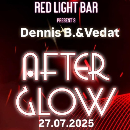 Dennis B.@RLB After glow