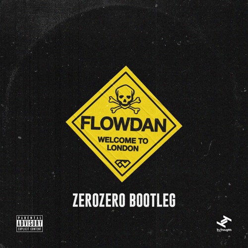 Flowdan - Welcome To London (Teknian & ZeroZero Bootleg)6K FREE DOWNLOAD