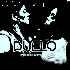 duelo (neres remix)