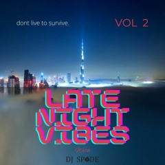 Late Night Vibes With Spade Vol 2