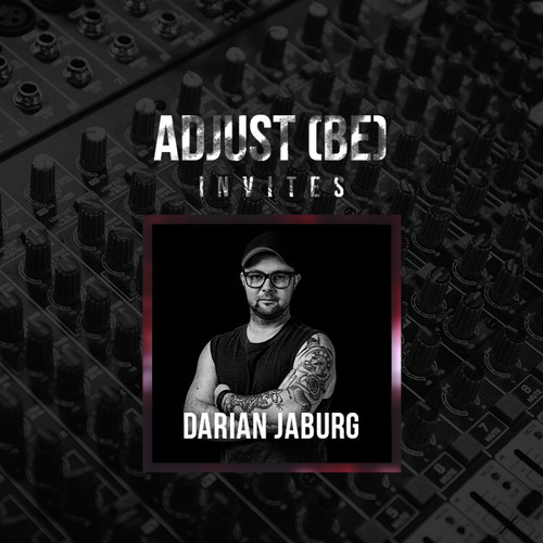 Adjust (BE) invites #017 | DARIAN JABURG |