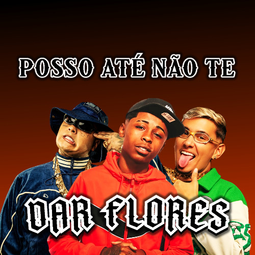 (Remix) POSSO ATÉ NÃO TE DAR FLORES | Funk Mais Tocado do TikTok | DJ Pollito, Mc Jacaré, Mc Meno K, Mc Ryan SP