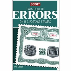 [Read] EBOOK √ Scott Catalogue of Errors on U.S. Postage Stamps, 17th Edition (Scott