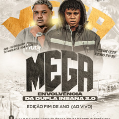 MEGA ENVOLVÊNCIA DA DUPLA INSANA 2.0 - PIQUE DE FIM DE ANO