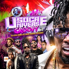 KEVIN CROWN 2021 SOCA UNIVERSE  MAIMI CARNIVAL GROOVY  MIX