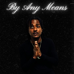 By Any Means