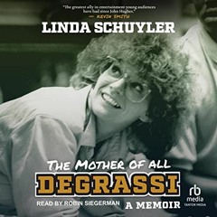[FREE] EBOOK 📒 The Mother of All Degrassi: A Memoir by  Linda Schuyler,Robin Siegerm