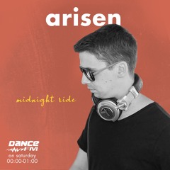 Midnight Ride | ARISEN | Dance FM Romania | 05.03.2022