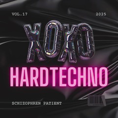 HARDTECHNO PODCAST VOL.17 SCHIZ̵͔̞̥͙̜͕OP̷H͖͜ͅRE̱̭̘̫̮N͟ P̷̷͇AT̩IEN͟T@