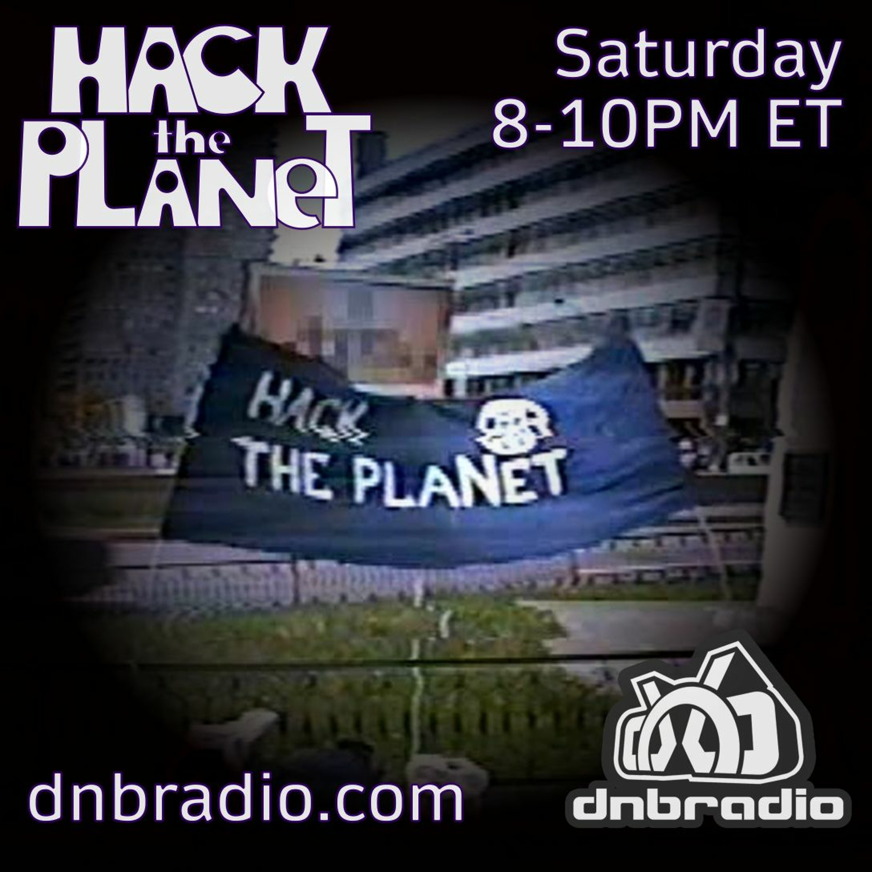 Hack The Planet, Drum & Bass Podcast