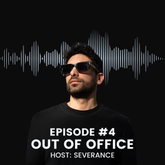 Out of Office - Episode #4