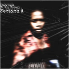 Section A [W/ TheBarbarianCalledHakeem]Ft Wiz Freezy.mp3