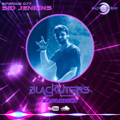 Blackliters Radio #077 "SID JENKINS" [Psychedelic Trance Radio]