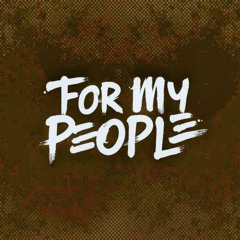 For My People
