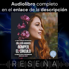 Audiolibro Gratis 🎧 Romper el círculo ✍ Colleen Hoover 🔦 Reseña