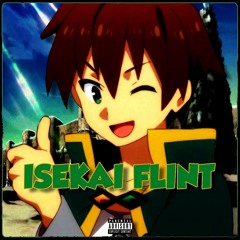 Isekai Flint ft. Blax [Prod. danitrapz]
