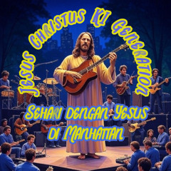 Sehari dengan Yesus di Manhattan   Indonesisch -  Jesus Christus KI Generation