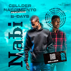Cellder Nascimento - Nabi (Ft B-Days)