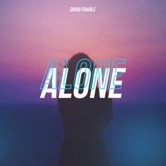 David Fragile - Alone